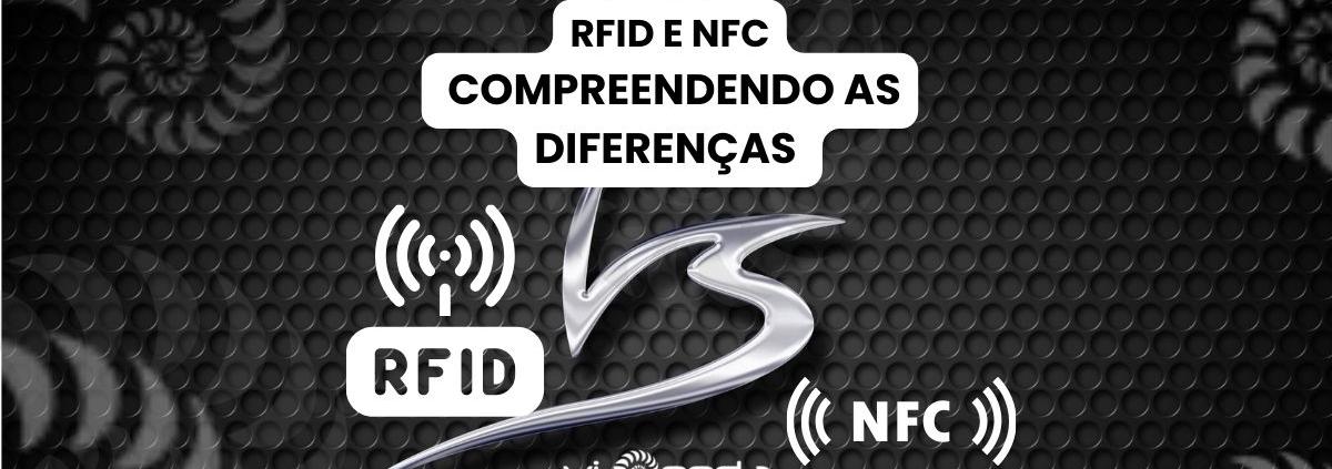 Diferenças entre nfc e rfid - viaonda rfid