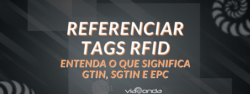 Referenciar tags rfid - blog_viaonda rfid