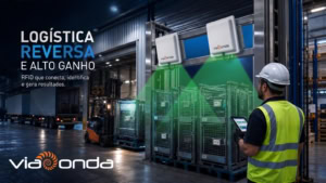 Logística reversa e alto ganho - blog - viaonda rfid