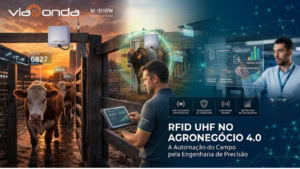 Rfid uhf no agronegócio 4. 0 - a automação do campo pela engenharia de precisão - blog - viaonda rfid