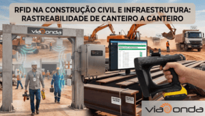Rfid na construção - blog - viaonda rfid