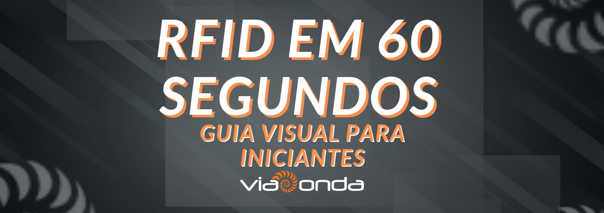 Rfid explicado em 60 segundos blog viaonda rfid 1 - viaonda rfid
