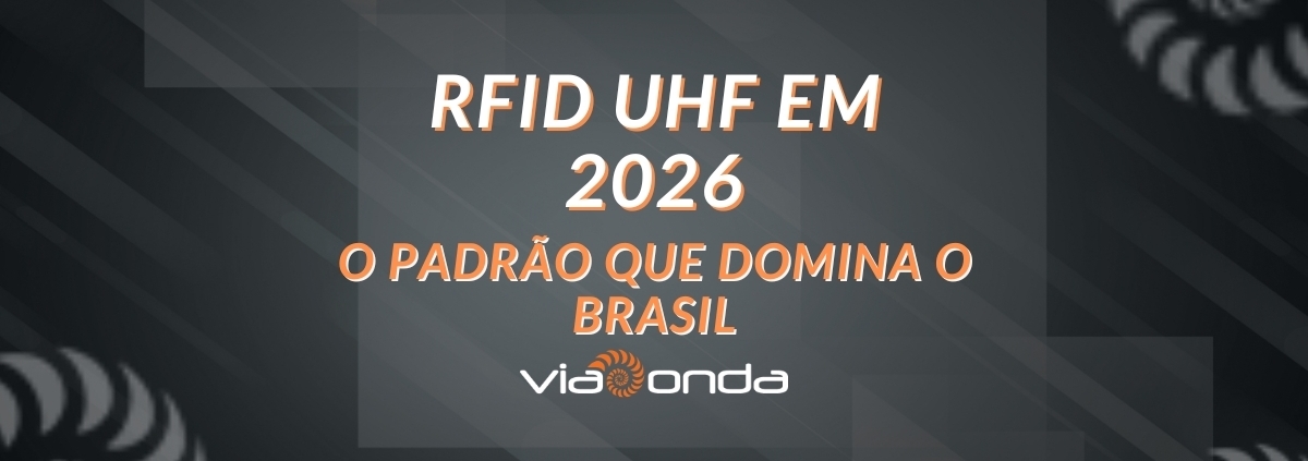 Rfid uhf em 2026 - blog - viaonda rfid