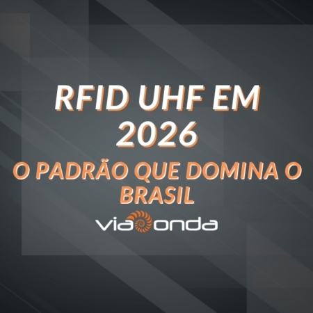 Rfid uhf em 2026 - blog - viaonda rfid